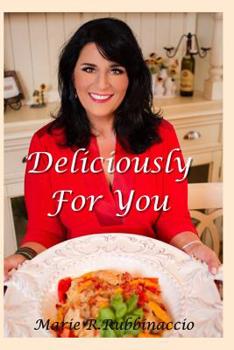 Paperback Deliciously For You: Deliciously For You Book