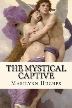 Paperback The Mystical Captive Book