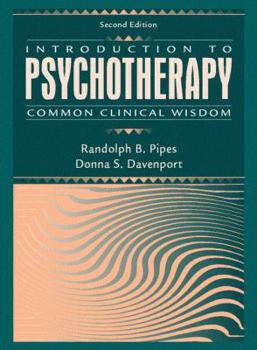Hardcover Introduction to Psychotherapy: Common Clinical Wisdom Book