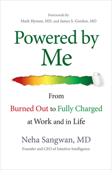 Hardcover Powered by Me: From Burned Out to Fully Charged at Work and in Life Book