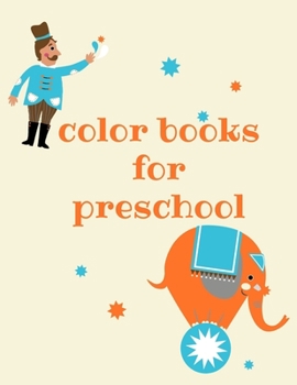 Paperback Color Book For Preschool: children's coloring book Simple Coloring Book