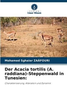 Paperback Der Acacia tortilis (A. raddiana)-Steppenwald in Tunesien [German] Book