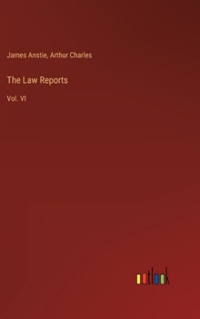 Hardcover The Law Reports: Vol. VI Book