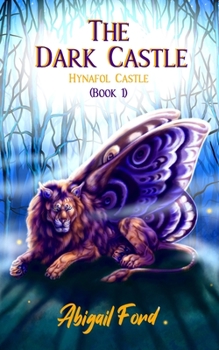 Paperback The Dark Castle: (Hynafol Castle #1) Book