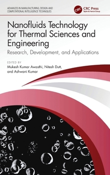 Hardcover Nanofluids Technology for Thermal Sciences and Engineering: Research, Development, and Applications Book