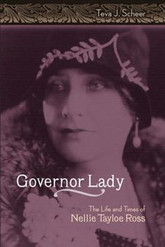 Hardcover Governor Lady: The Life and Times of Nellie Tayloe Ross Book
