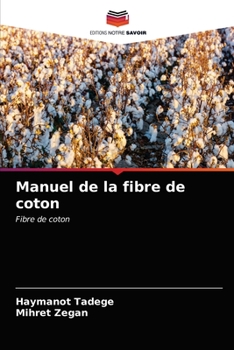 Paperback Manuel de la fibre de coton [French] Book