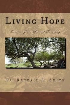 Paperback Living Hope: Lessons from 2 Timothy Book