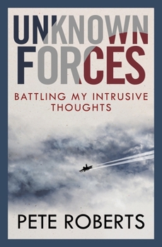 Paperback Unknown Forces: Battling My Intrusive Thoughts Book
