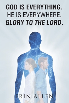 Paperback God is Everything. He is Everywhere. Glory to The Lord. Book