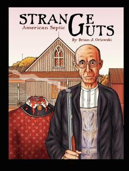 Paperback Strange Guts: American Septic Book