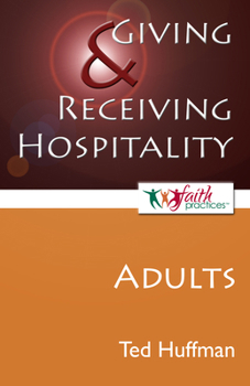 Paperback Giving and Receiving Hospitality [Adults] Book
