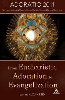 Paperback From Eucharistic Adoration to Evangelization Book