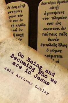 Paperback On Being and Becoming Who we are in Jesus Book