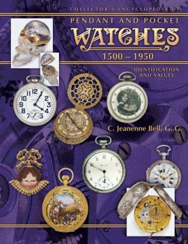 Hardcover Collector's Encyclopedia of Pendant and Pocket Watches 1500-1950: Identification and Values Book