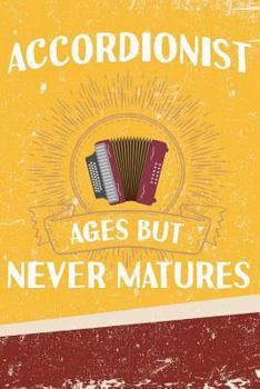 Paperback Accordionist Ages But Never Matures Book