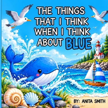 Paperback The things that I think when I think about blue Book