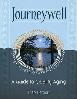 Paperback Journeywell: A Guide to Quality Aging Book