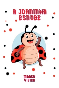 Paperback A Joaninha Esnobe [Portuguese] Book