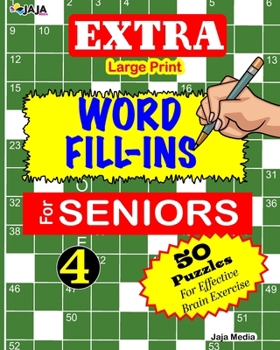 Paperback EXTRA Large Print WORD FILL-INS FOR SENIORS: Vol. 4 [Large Print] Book