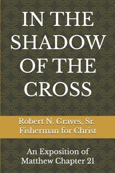 IN THE SHADOW OF THE CROSS