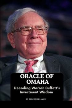 Paperback Oracle of Omaha: Decoding Warren Buffett's Investment Wisdom Book