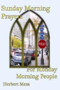 Paperback Sunday Morning Prayers For Monday Morning People, 2nd Edition Book