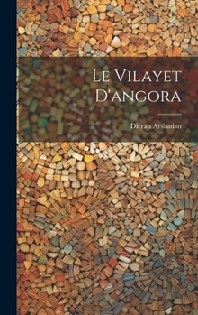 Hardcover Le Vilayet D'angora [French] Book