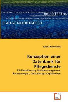 Paperback Konzeption einer Datenbank für Pflegedienste [German] Book