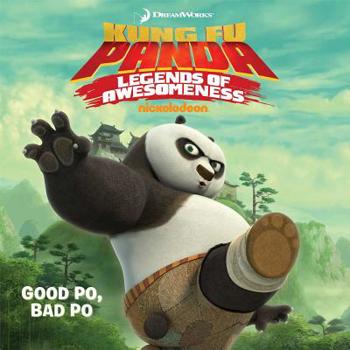 Paperback Good Po, Bad Po (Kung Fu Panda TV) Book