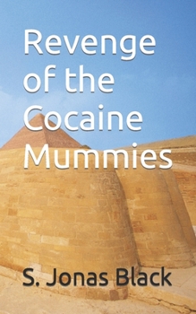 Paperback Revenge of the Cocaine Mummies Book