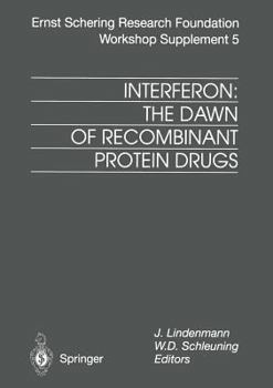 Paperback Interferon: The Dawn of Recombinant Protein Drugs Book