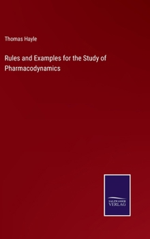 Hardcover Rules and Examples for the Study of Pharmacodynamics Book