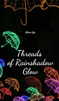 Hardcover Threads of Rainshadow Glow Book