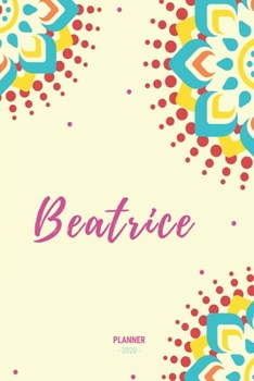 Beatrice Planner 2020: Planner Settimanale con Calendario Mensile e Annuale I Date Importante I Osservazioni I Focus Mensile I Obietivi Mensiili e con ... I Per nuovo anno I A5 (Italian Edition)