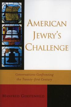 Paperback American Jewry's Challenge: Conversations Confronting the Twenty-first Century Book