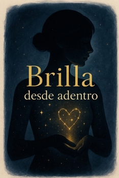 Paperback Brilla desde Adentro [Spanish] Book