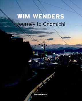 Hardcover Wim Wenders: Journey to Onomichi Book