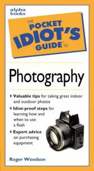 Paperback The Pocket Idiot's Guide to Photography Book