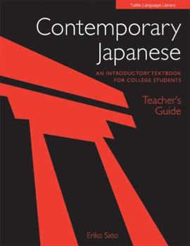 Paperback Contemporary Japanese Teacher's Guide: An Introductory Textbook for College Students Book