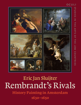 Hardcover Rembrandt's Rivals: History Painting in Amsterdam (1630-1650) Book