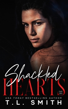 Shackled Hearts - Book #2 of the Lucas and Chanel Duet