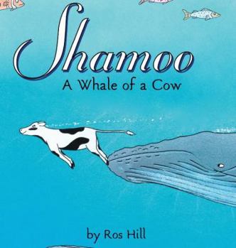 Hardcover Shamoo: A Whale of a Cow (LIB) Book