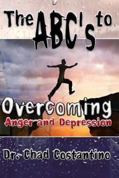 Paperback The ABC's to Overcoming Anger and Depression Book