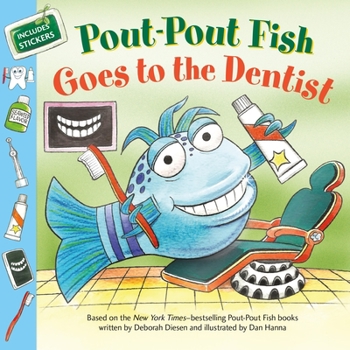 Paperback Pout-Pout Fish: Goes to the Dentist Book
