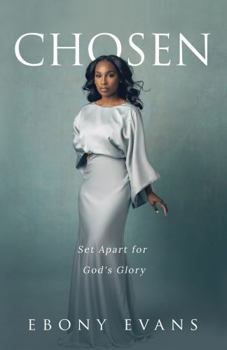 Paperback Chosen: Set Apart for God's Glory Book