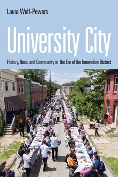 Hardcover University City: History, Race, and Community in the Era of the Innovation District Book