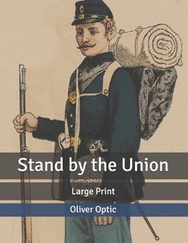 Stand by the Union: Large Print