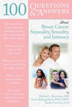 Paperback 100 Questions & Answers about Breast Cancer Sensuality, Sexuality and Intimacy Book