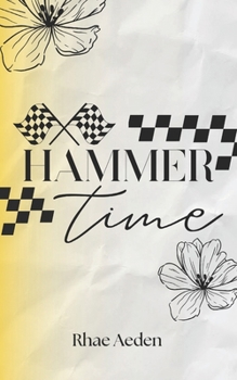 Hammer Time - Book #1 of the Chequered Flag
